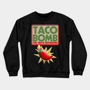 TACO BOMB Crewneck Sweatshirt